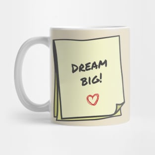 Dream big Mug